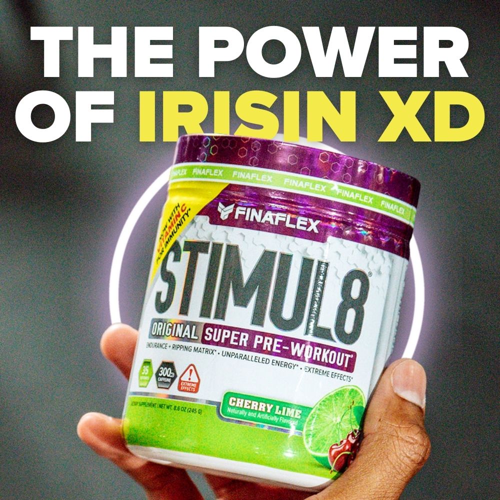 The Power of IRISIN XD - FINAFLEX